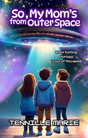 So, My Mom's an Alien From Outer Space cover image cdn