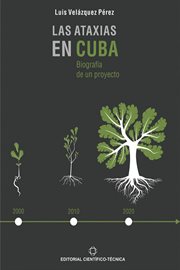 Las ataxias en Cuba: Biografía de un proyecto cover image cdn