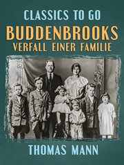 Buddenbrooks Verfall einer Familie : Restaurierte Klassiker Für Unterwegs cover image cdn