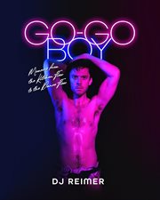 Go-Go Boy : Memoirs From The Kitchen Floor To The Dance Floor cover image cdn