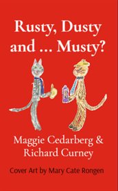 Rusty, Dusty and ... Musty? cover image cdn