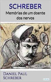 Schreber: Memórias De Um Doente Dos Nervos cover image cdn