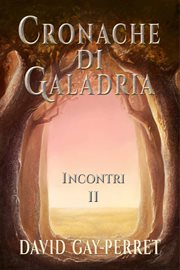 Cronache di Galadria II - Incontri cover image cdn
