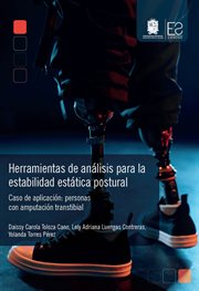 Herramientas de análisis para la estabilidad estática postural : Caso de aplicación: personas con amputación transtibial cover image cdn
