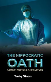 The Hippocratic Oath: A Life in Medicine and Culture cover image cdn