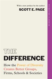 The Difference : How The Power Of Diversity Creates Better Groups, Firms, Schools, And Societies cover image cdn