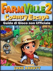 Farmville 2 Country Escape Guida di Gioco non Ufficiale cover image cdn