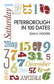 Peterborough in 100 Dates cover image cdn