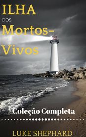 Ilha dos Mortos-Vivos (Coleção Completa) cover image cdn