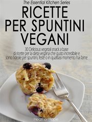 Ricette per Spuntini Vegani cover image cdn