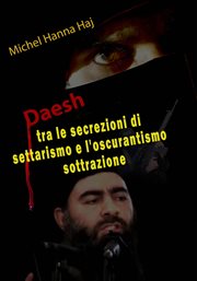 Daesh tra le secrezioni di settarismo e l'oscurantismo sottrazione cover image cdn
