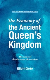 The Economy of the Ancient Queen's Kingdom cover image cdn