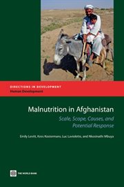 Malnutrition in Afghanistan : Scale, Scope, Causes, And Potential Reponse cover image cdn