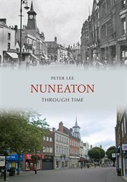 Nuneaton Through Time cover image cdn