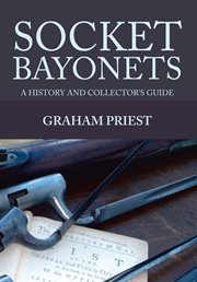 Socket Bayonets : A History And Collector's Guide cover image cdn