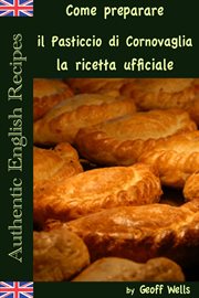 Come preparare il Pasticcio di Cornovaglia: la ricetta ufficiale cover image cdn