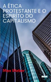 A Ética Protestante e o Espírito do Capitalismo cover image cdn
