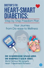 Doctor's Fix: Heart-Smart Diabetics : Step By Step Freedom From Diabetes Plan cover image cdn
