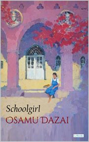 Schoolgirl - Osamu Dazai cover image cdn
