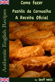 Como fazer Pastéis da Cornualha: A Receita Oficial cover image cdn