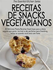 Receitas de Snacks Vegetarianos cover image cdn