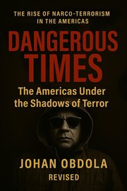 Dangerous Times : The Americas Under The Shadows Of Terror cover image cdn