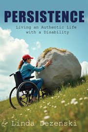 Persistence : Living An Authentic Life With A Disability cover image cdn