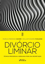 Divórcio Liminar : Técnica Processual Adequada Para Sua Decretação cover image cdn