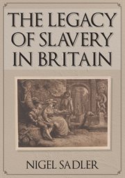 The Legacy of Slavery in Britain cover image cdn