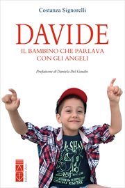 Davide : Il Bambino Che Parlava Con Gli Angeli cover image cdn