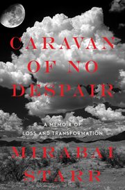 Caravan of No Despair : A Memoir of Loss and Transformation cover image cdn