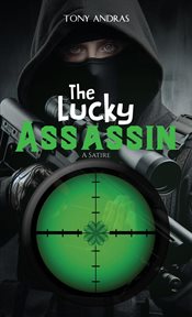 The Lucky Assassin : A Satire cover image cdn