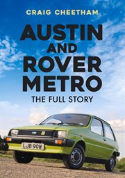 Austin and Rover Metro : The Full Story cover image cdn