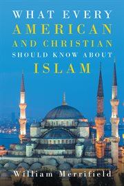 What Every American and Christian Should Know about Islam cover image cdn