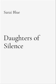 Daughters of Silence : Healing From A Fatherless Echo cover image cdn