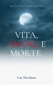 Vita, Amore e Morte cover image cdn