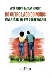 Do Outro Lado do Muro: Inventário de um Sobrevivente cover image cdn