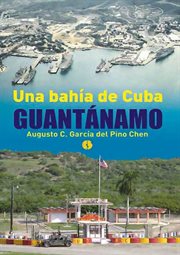 Una bahía de Cuba: Guantánamo cover image cdn