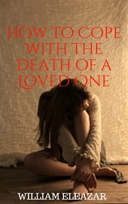 How to Cope With the Death of a Loved One cover image cdn