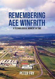 Remembering AEE Winfrith : A Technological Moment In Time cover image cdn