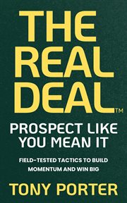 The Real Deal : Prospect Like You Mean It cover image cdn