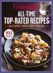Cooking Light: All-Time Top Rated Recipes : Skillet Suppers-comfort Classics-speedy Sides cover image cdn