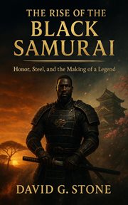 The Rise of the Black Samurai : The Yasuke Chronicles, #2 cover image cdn
