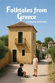 Folktales From Greece : A Treasury Of Delights (world Folklore Series) cover image cdn