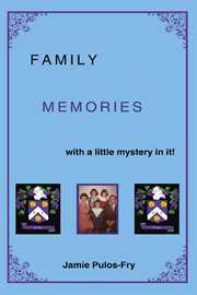 Family Memories With a Little Mystery in It! cover image cdn