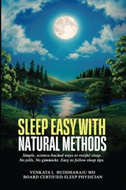 Sleep Easy With Natural Methods : Simple, Science-backed Ways To Restful Sleep. No Pills, No Gimmicks. Easy To Follow Sleep Tips. cover image cdn