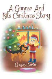A Gunner and Bits Christmas Story cover image cdn