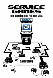 Service Games: Der Aufstieg und Fall von SEGA cover image cdn
