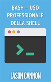 Bash - Uso Professionale Della Shell cover image cdn