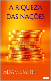 A Riqueza Das Nações - Adam Smith cover image cdn